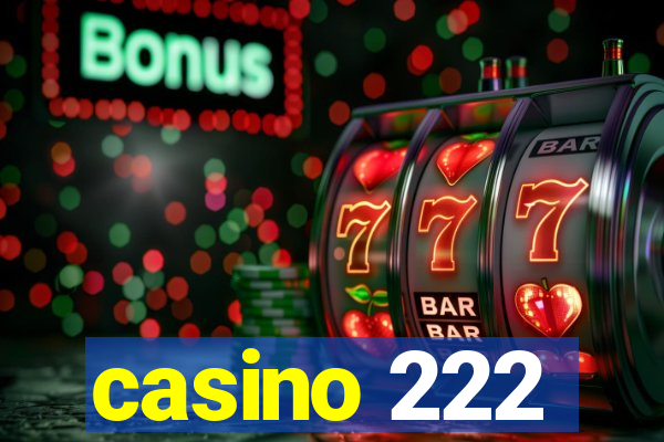 casino 222